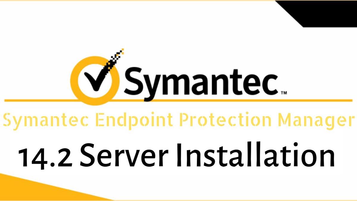'Video thumbnail for Symantec Endpoint Protection Manager (SEPM) 14.2 Server Installation'